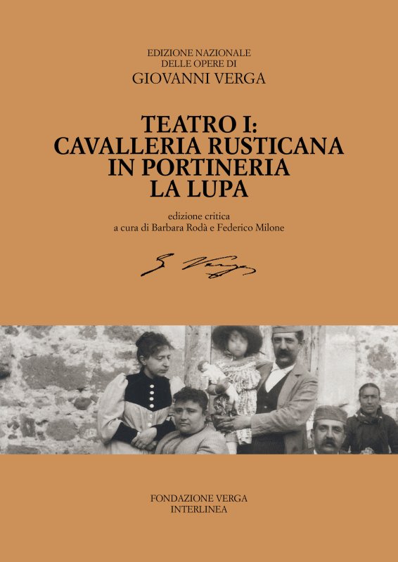 Teatro I: Cavalleria rusticana, In portineria, La lupa